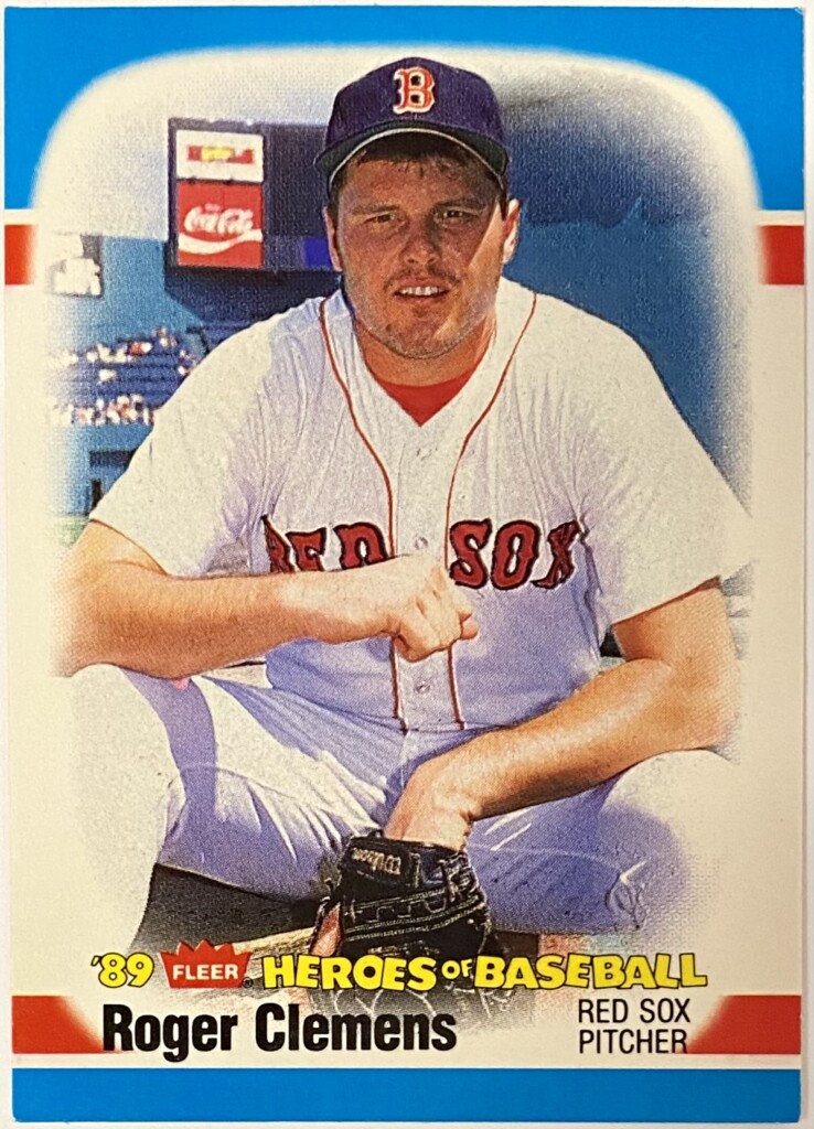 Roger Clemens 1989 Fleer Boston Red Sox Heroes of Baseball Card - KBK ...